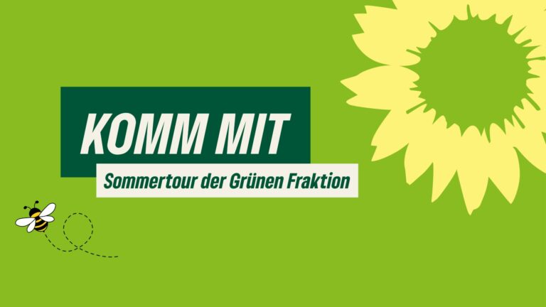 KOMM MIT – Sommertour der Grünen Fraktion